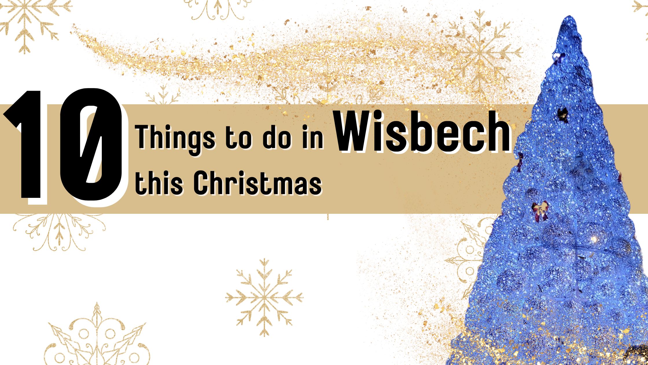 Things to do in Wisbech this C